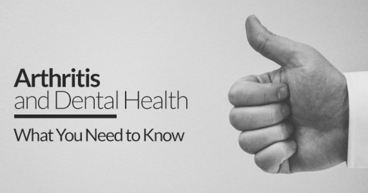 Arthritis and Dental Health What you Need to Know